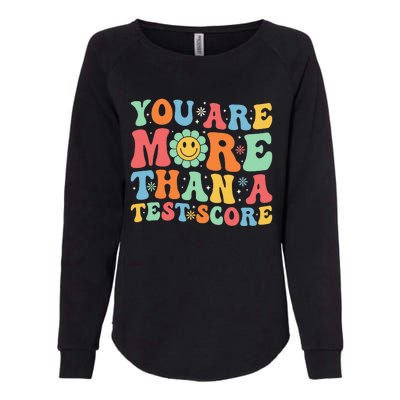 You Are More Than A Test Score Groovy Teacher Testing Day Womens California Wash Sweatshirt