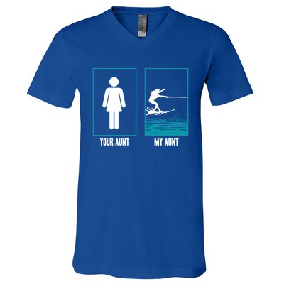 Your Aunt My Aunt Water Skiing Beachsports Wave Lover Funny Gift V-Neck T-Shirt