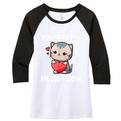 You Are My Meow Meow Valentine Happy Valentine's Day Women's Tri-Blend 3/4-Sleeve Raglan Shirt