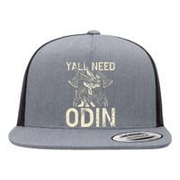 Y All Need Odin Viking Flat Bill Trucker Hat