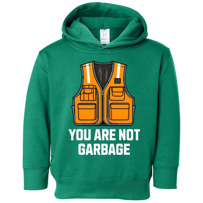 You Are Not Garbage Trump Wearing Vest Toddler Hoodie