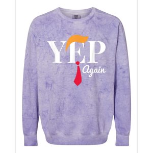 Yep Again Nope Not Again President Donald Trump Colorblast Crewneck Sweatshirt