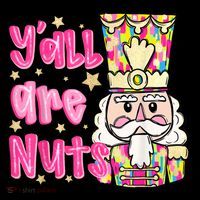 Yall Are Nuts Merry Christmas Nutcracker Lover Sweatshirt