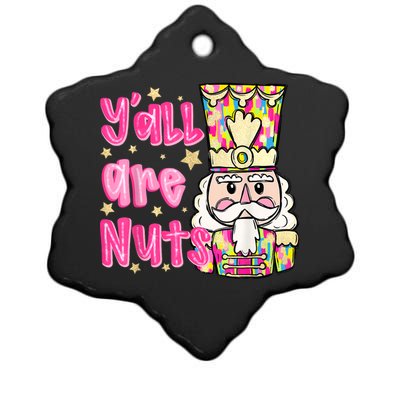 Yall Are Nuts Merry Christmas Nutcracker Lover Ceramic Star Ornament