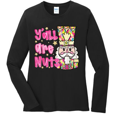 Yall Are Nuts Merry Christmas Nutcracker Lover Ladies Long Sleeve Shirt