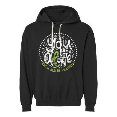 You Are Not Alone Mental Health Awareness Garment-Dyed Fleece Hoodie