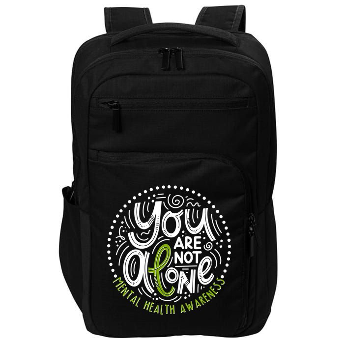 You Are Not Alone Mental Health Awareness Impact Tech Backpack