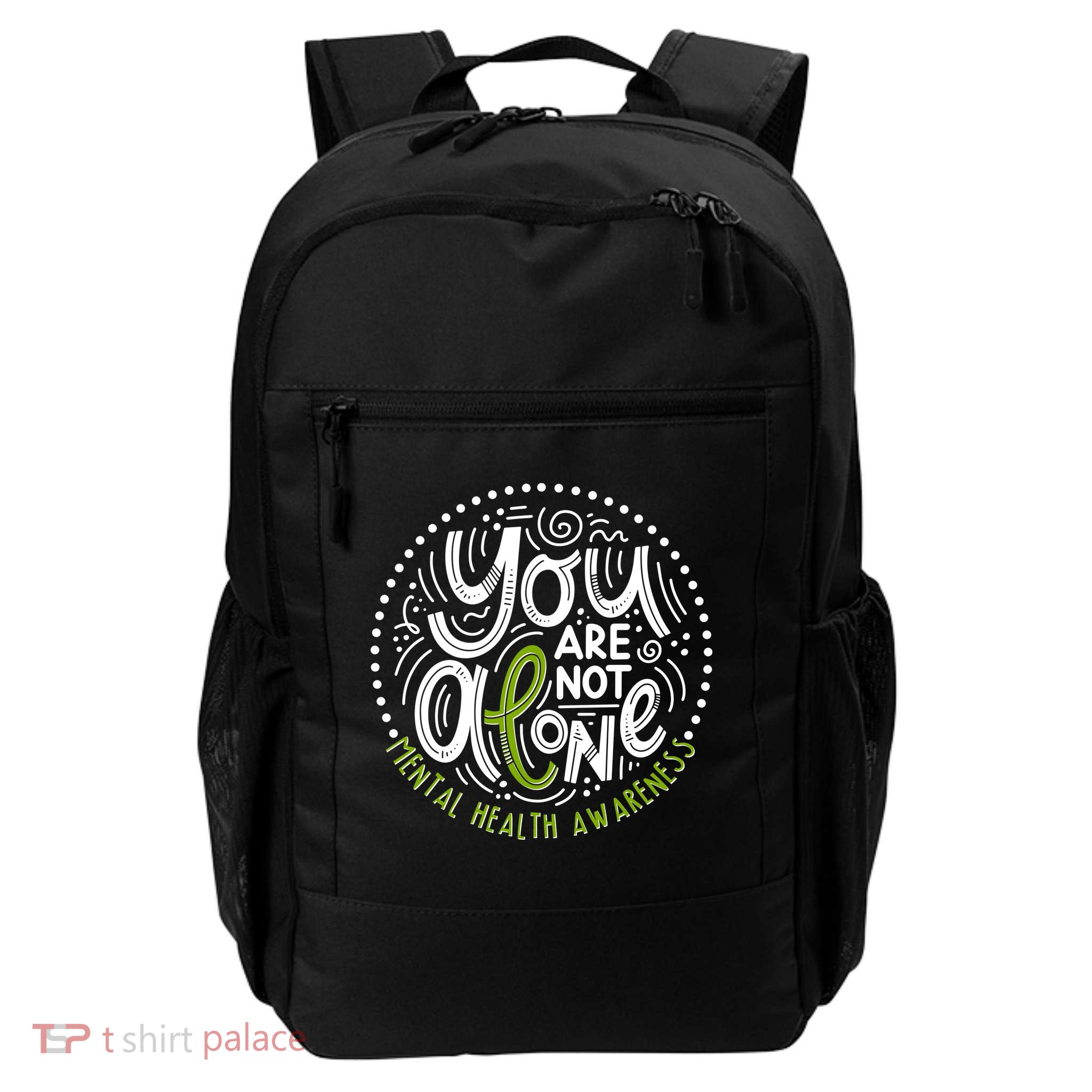 You Are Not Alone Mental Health Awareness Daily Commute Backpack