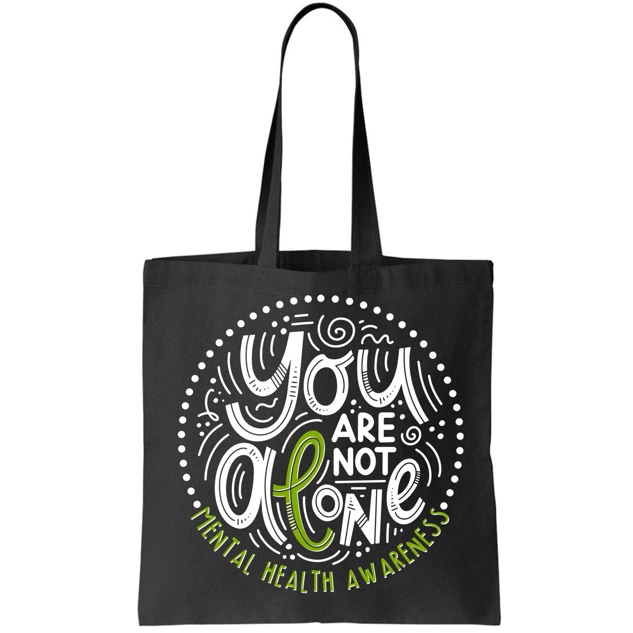 You Are Not Alone Mental Health Awareness Bag