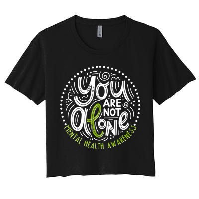 You Are Not Alone Mental Health Awareness Crop Top