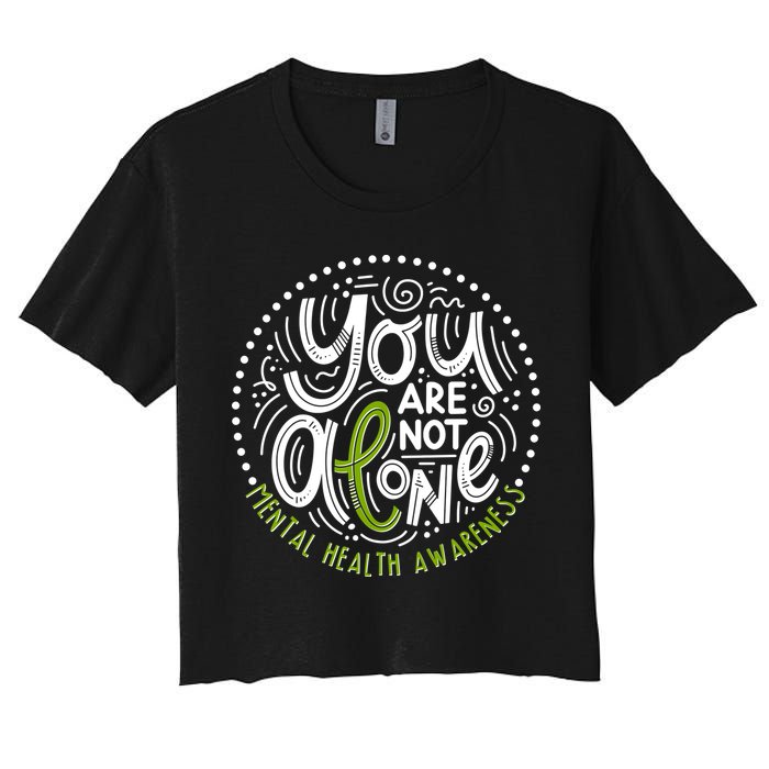 You Are Not Alone Mental Health Awareness Women's Crop Top Tee