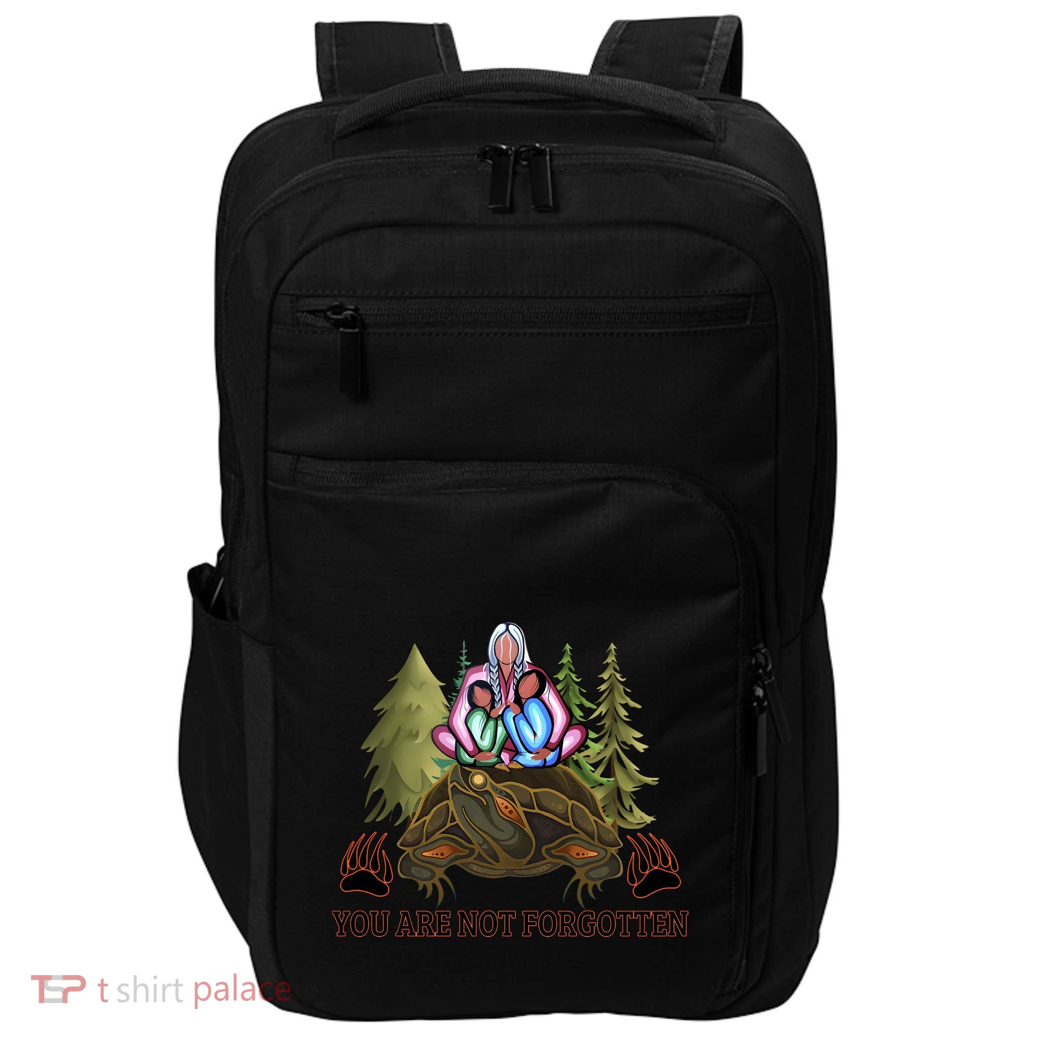 You Are Not Forgotten Every Child Matters Awareness For Indigenous Impact Tech Backpack