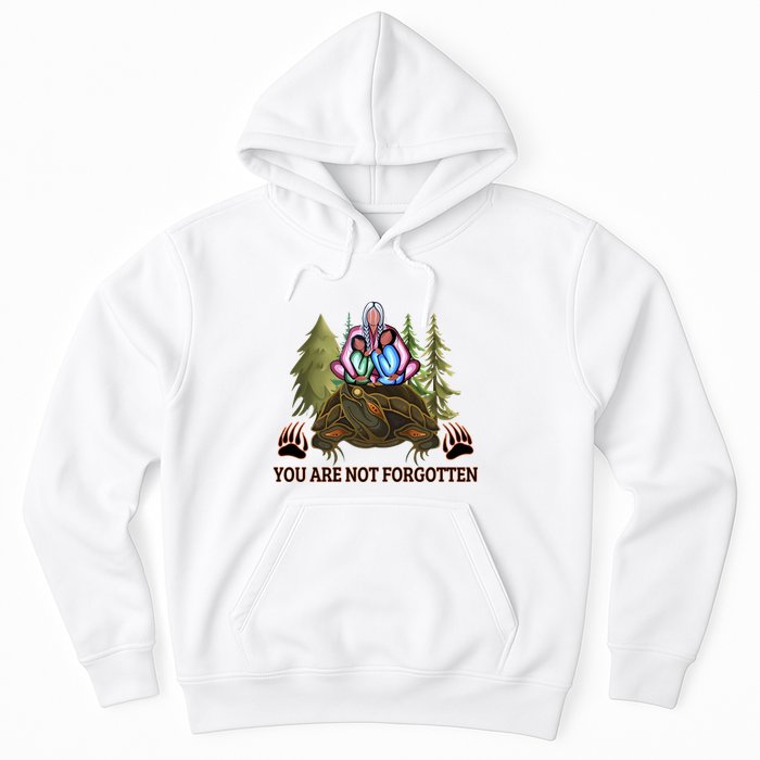 You Are Not Forgotten Every Child Matters Awareness For Indigenous Hoodie