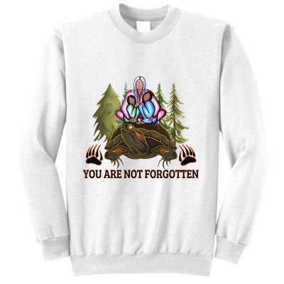 You Are Not Forgotten Every Child Matters Awareness For Indigenous Sweatshirt