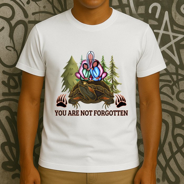 You Are Not Forgotten Every Child Matters Awareness For Indigenous T-Shirt