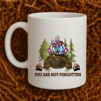 You Are Not Forgotten Every Child Matters Awareness For Indigenous Mug