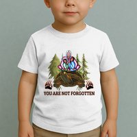 You Are Not Forgotten Every Child Matters Awareness For Indigenous Toddler T-Shirt
