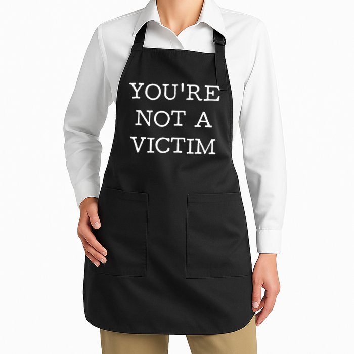 You Are Not A Victim Apron