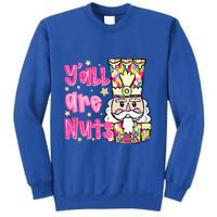 YAll Are Nuts Merry Christmas Nutcracker Lover Sweatshirt