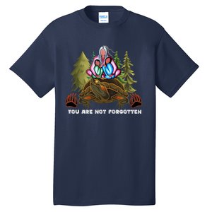 You Are Not Forgotten I Native American Mmiw Awareness Tall T-Shirt