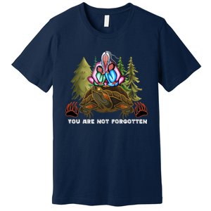 You Are Not Forgotten I Native American Mmiw Awareness Premium T-Shirt