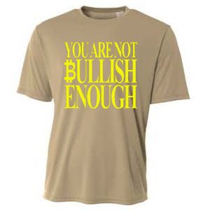 You Are Not Bullish Enough Funny Bitcoin Cooling Performance Crew T-Shirt