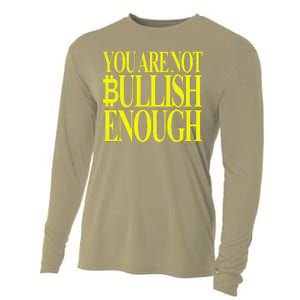 You Are Not Bullish Enough Funny Bitcoin Cooling Performance Long Sleeve Crew