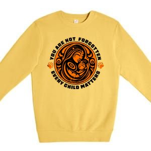 You Are Not Forgotten Every Child Matters Wear Orange National Indigenous People Premium Crewneck Sweatshirt