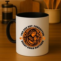 You Are Not Forgotten Every Child Matters Wear Orange National Indigenous People Mug