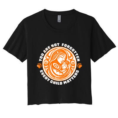 You Are Not Forgotten Every Child Matters Wear Orange National Indigenous People Crop Top