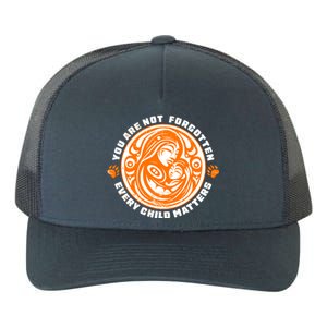 You Are Not Forgotten Every Child Matters Wear Orange National Indigenous People Yupoong Adult 5-Panel Trucker Hat