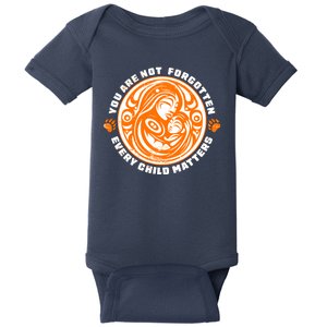 You Are Not Forgotten Every Child Matters Wear Orange National Indigenous People Baby Bodysuit