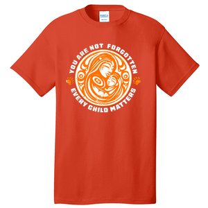 You Are Not Forgotten Every Child Matters Wear Orange National Indigenous People Tall T-Shirt