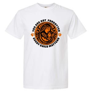 You Are Not Forgotten Every Child Matters Wear Orange National Indigenous People Garment-Dyed Heavyweight T-Shirt