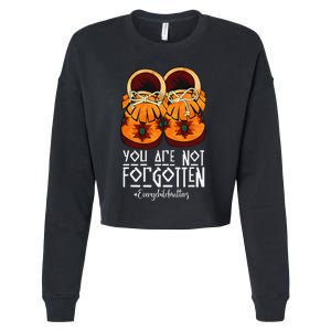 You Are Not Forgotten Native American Gift Cropped Pullover Crew