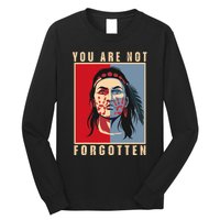 You Are Not Forgotten Mmiw Awareness Native American Indian Long Sleeve Shirt