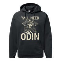 Y All Need Odin Viking Performance Fleece Hoodie