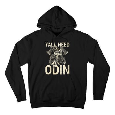 Y All Need Odin Viking Tall Hoodie