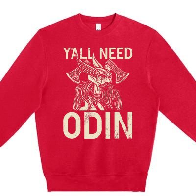 Y All Need Odin Viking Premium Crewneck Sweatshirt