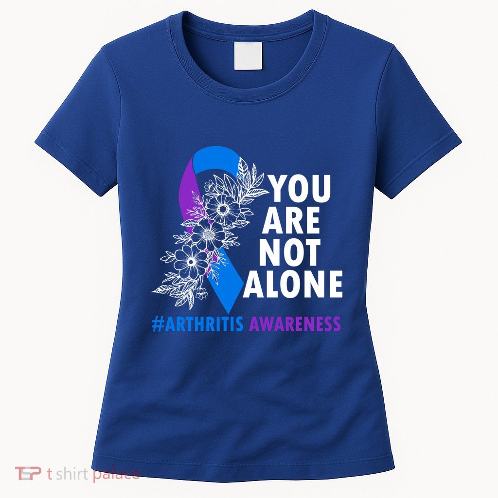 You Are Not Alone Purple And Blue Ribbon Arthritis Awareness Cool Gift Womens T-Shirt