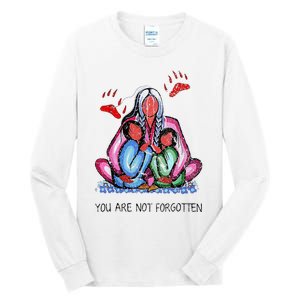 You Are Not Forgotten Tall Long Sleeve T-Shirt