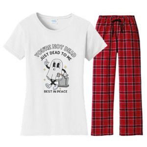 You Are Not Dead Just Dead To Me Women's Flannel Pajama Set