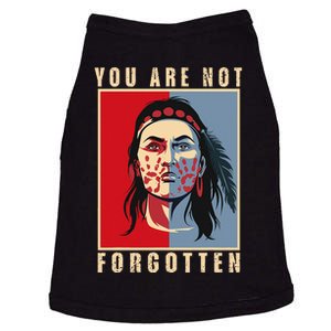 You Are Not Forgotten Mmiw Awareness Native American Indian Doggie Tank