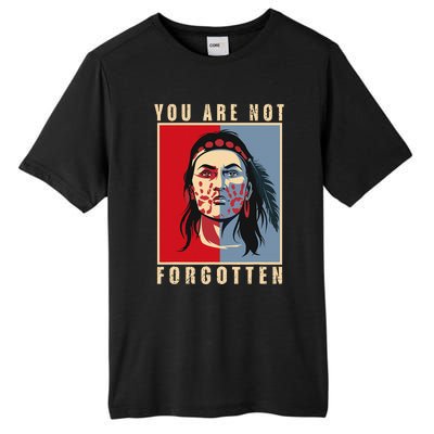 You Are Not Forgotten Mmiw Awareness Native American Indian Tall Fusion ChromaSoft Performance T-Shirt