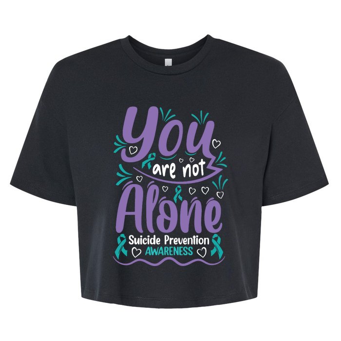 You Are Not Alone Suicide Prevention Awareness Bella+Canvas Jersey Crop Tee