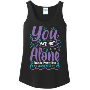 You Are Not Alone Suicide Prevention Awareness Ladies Essential Tank