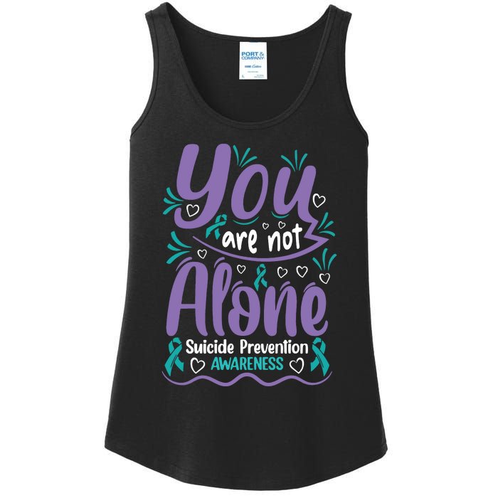 You Are Not Alone Suicide Prevention Awareness Ladies Essential Tank