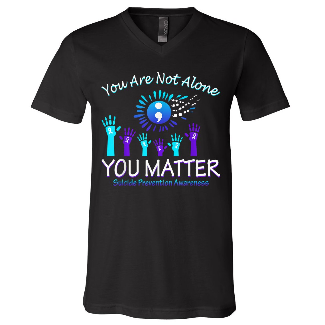 You Are Not Alone You Matter Suicide Prevention Awareness V-Neck T-Shirt
