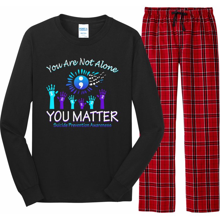 You Are Not Alone You Matter Suicide Prevention Awareness Long Sleeve Pajama Set