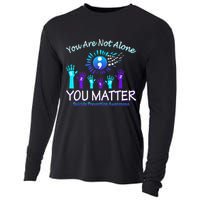 You Are Not Alone You Matter Suicide Prevention Awareness Cooling Performance Long Sleeve Crew